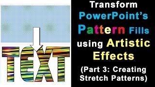 Turning PowerPoint's Pattern Fills into beautiful Abstract Fills (Part 3 -  Stretch Patterns),