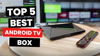 Top 5: Best Android TV Box (2024)