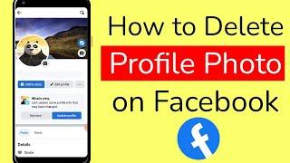 How to delete profile photo on Facebook?