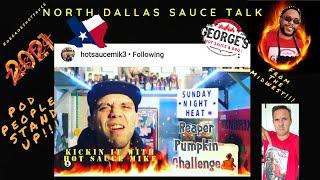 North Dallas Sauce Talk/ Hot Sauce Mike