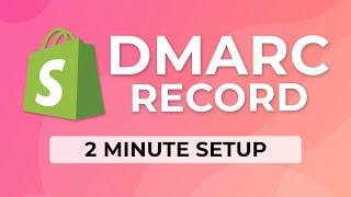 Fast DMARC Domain Setup for Shopify Stores
