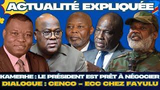 ACTU EXPLIQUÉE 04.02 : TSHILOMBO PRÊT À NÉGOCIER AVEC NANGAA DIXIT KAMERHE + CENCO-ECC CHEZ FAYULU