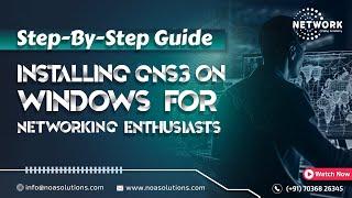 "Step-by-Step Guide: Installing GNS3 on Windows for Networking Enthusiasts"