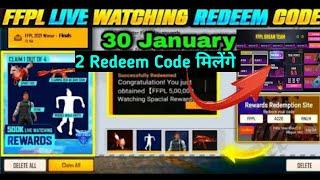 FFPL GRAND FINAL REDEEM CODE  || 30 JANUARY FFPL REDEEM CODE FREE FIRE | 500K LIVE WATCHING REWARDS