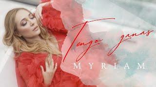 Myriam - Tengo Ganas - Video Oficial