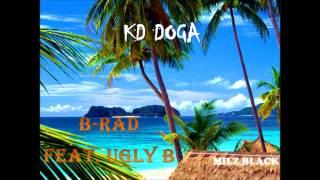 KD DOGA - B-Rad feat. Ugly B