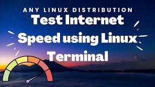 Test your Internet Speed like a pro using Linux Terminal | Use Terminal Like a Pro | 2022