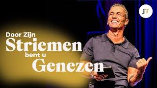 Door Zijn striemen bent u genezen | Healing Night feb. '24 | Johan Toet