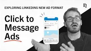 What you need to know about LinkedIn click to message ads