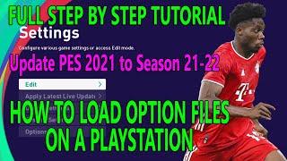 PES 2021 How to Load Option Files to Playstation: Full Tutorial Step by Step update to Season 21/22
