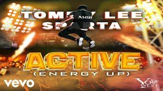 Tommy Lee Sparta - Active (Energy Up) | Official Audio