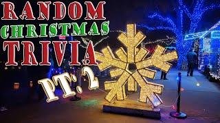 RANDOM CHRISTMAS TRIVIA pt. #2  - 21 questions from everything Christmas {ROAD TRIpVIA-ep:713}