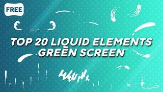Top 20 Green Screen Liquid Elements 2020