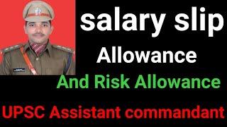 CAPF assistant commandant salary slip.upsc salary structure.