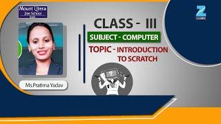 School-MLZS Barh Class - 3 Subject - Computer Topic -Introduction to Scratch