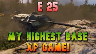 E 25 My Highest Ever Base XP ll Wot Console - World of Tanks Modern Armor