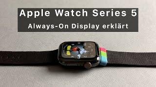 Apple Watch Series 5 - Always-On Display erklärt
