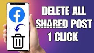 How To Delete All Shared Post On Facebook In One Click