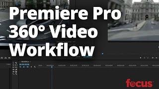 The Premiere Pro 360-Degree Video Workflow