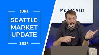 Seattle Real Estate Market Update | June 2024