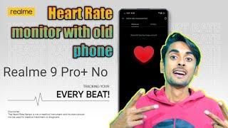 Heart Rate monitor with your old phone ️ @Realme