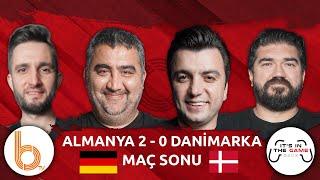 Almanya 2 - 0 Danimarka Maç Sonu | Bışar Özbey, Ümit Özat, Rasim Ozan Kütahyalı ve Samet Süner