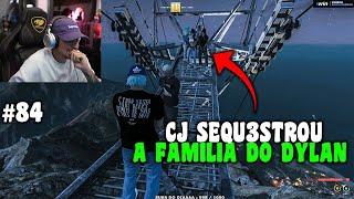 CJ SEQU3STR0U A FAMÍLIA  DO DYLAN E FEZ ISSO! - EP 84