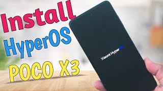 Install HyperOS in POCO X3 | How to Install Xiaomi HyperOS POCO X3