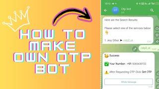 HOW TO MAKE YOUR OWN OTP BOT ️ | | Make Your Own Fully Working OTP Bot #otpwebsite #otpbot #viral