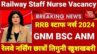 Railway Staff Nurse Vacancy 2024gnm bsc anm rrb staff nurse vacancyCentral railway nursing vacancy