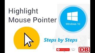 How to Highlight Mouse Pointer Windows 10 New Method 2021