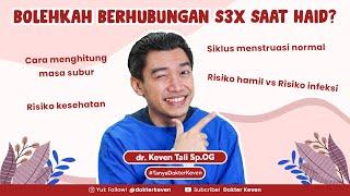 Berhubungan Intim Saat Menstruasi! | #TanyaDokterKeven