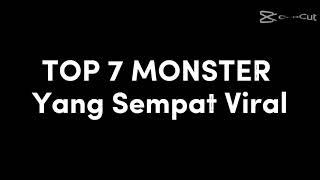 Top 7 Meme (Monster Yang Sempat Viral)