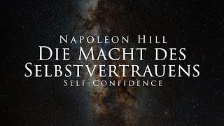 Die Macht des Selbstvertrauens - Napoleon Hill (Hörbuch) mit entspannendem Naturfilm in 4K