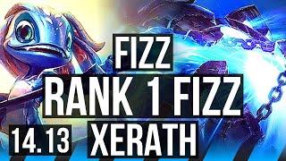 FIZZ vs XERATH (MID) | Rank 1 Fizz, 7/0/3, Godlike, Rank 14 | TR Challenger | 14.13