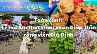 Sài Gòn, Toàn cảnh Lễ hội Ẩm thực chay xuân Giáp Thìn 2024, công viên Gia Định: 12 - 14.1