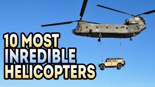 10 Most Incredible Helicopters In The World