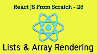 React JS 25 - Lists And Rendering Array Components in JSX. Rendering Arrays with Map. Practical IT