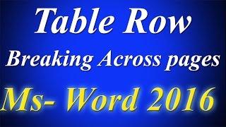 Table Row Breaking Across pages in ms word 2016