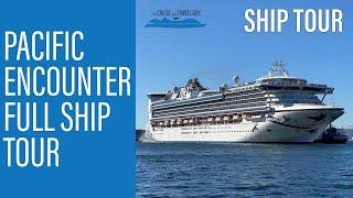 PACIFIC ENCOUNTER | FULL SHIP TOUR