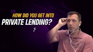 How did you get into private lending?- #160 #realestateinvestingpodcast #hardmoneylenders