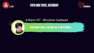 Russian Doll Cache in a nutshell - Laravel Mumbai November Online Meetup