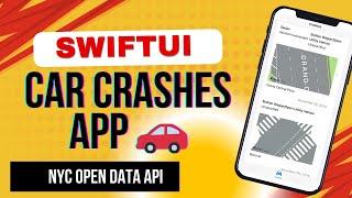 Car Crashes App in SwiftUI using NYC Open Data API