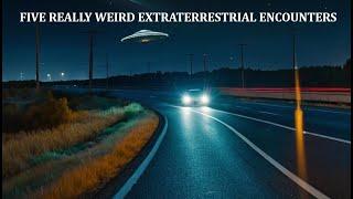 Five Really Weird Extraterrestrial Encounters