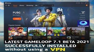 Gameloop Emulator Version 2021 (New Gameloop 7.1 Beta) Download & Install In Your PC.