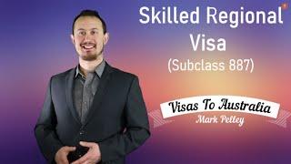 Skilled Regional Visa (Subclass 887) - Permanent Regional Visa in Australia
