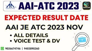 EXPECTED RESULT DATE | AAI JE ATC 2023 NOVEMBER | ALL DETAILS | DV & VOICE TEST