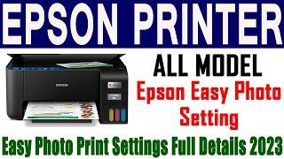 How to Use Epson Easy Photo Print Software Settings Full Details 2023