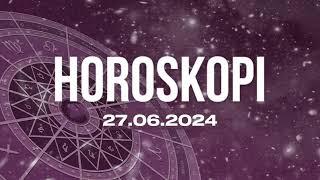 Horoskopi i detajuar per cdo shenje, 27 qershor 2024