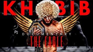 Khabib Nurmagomedov • THE EAGLE • Documentary